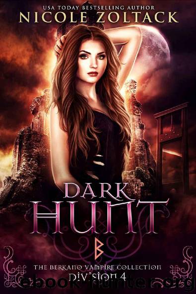 Dark Hunt: Division 4: The Berkano Vampire Collection by Nicole Zoltack & Fallen Sorcery & Berkano Vampire