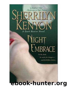 Dark Hunter 02 - Night Embrace by Sherrilyn Kenyon