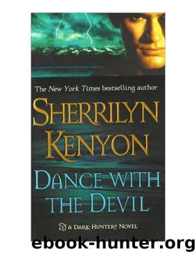 Dark Hunter 03 - Dance & The Devil by Sherrilyn Kenyon