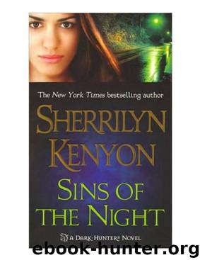 Dark Hunter 07 - Sins Of The Night by Sherrilyn Kenyon