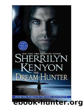 Dark Hunter 10- Dream Hunter by Sherrilyn Kenyon