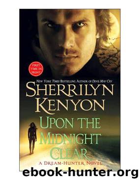 Dark Hunter 12 - Upon The Midnight Clear by Sherrilyn Kenyon