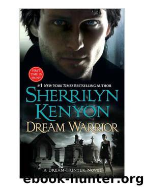Dark Hunter 17 - Dream Warrior by Sherrilyn Kenyon