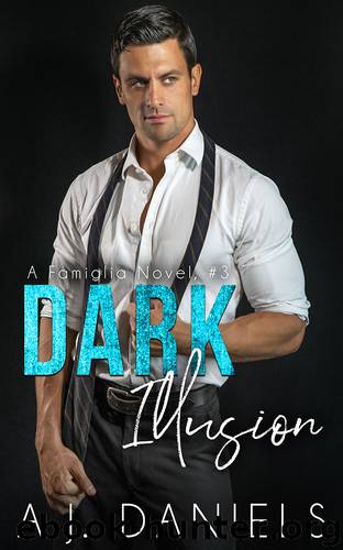 Dark Illusion by Daniels A.J