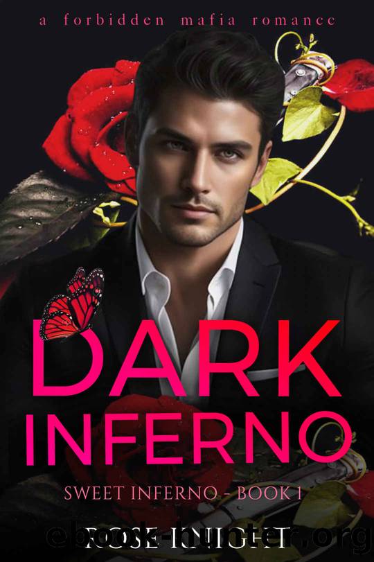 Dark Inferno: A Forbidden Dark Mafia Romance by Rose Knight