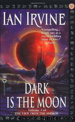 Dark Is the Moon by Ian Irvine