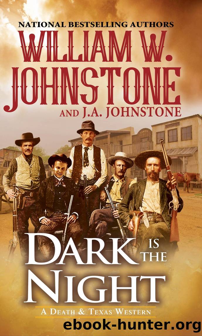 Dark Is the Night by William W. Johnstone