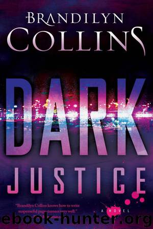Dark Justice by Brandilyn Collins