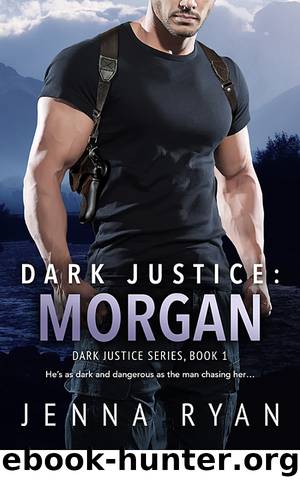 Dark Justice: Morgan (Dark Justice) by Jenna Ryan