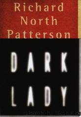 Dark Lady by Richard North Patterson