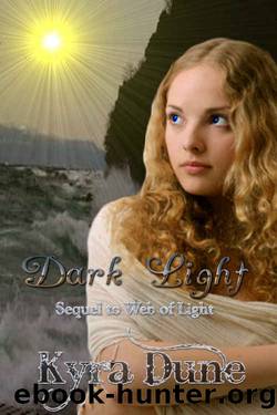 Dark Light (Web of Light Duology Book 2) by Kyra Dune