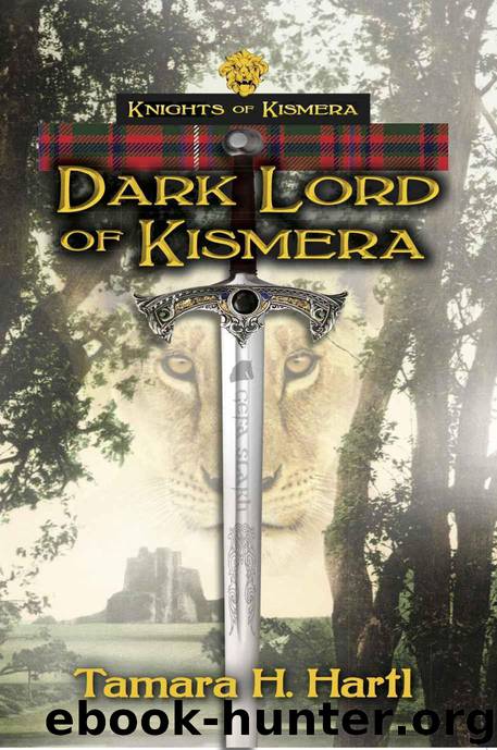 Dark Lord of Kismera: Knights of Kismera by Hartl Tamara H