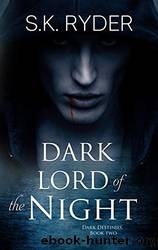 Dark Lord of the Night by S.K. Ryder
