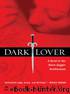 Dark Lover (Book 1) by Ward J. R