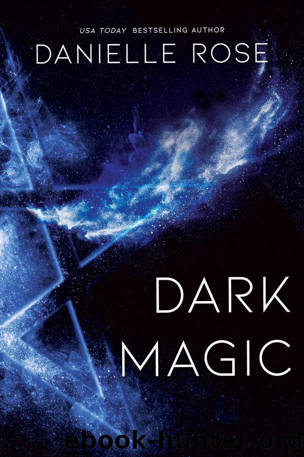 Dark Magic by Danielle Rose