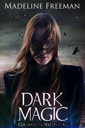 Dark Magic by Madeline Freeman