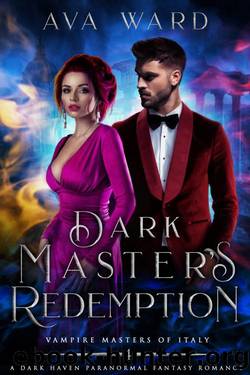 Dark Master's Redemption: Vampire Masters of Italy #4: A Dark Haven Paranormal Fantasy Romance by Ava Ward