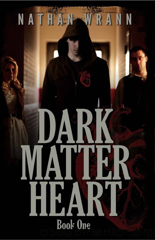 Dark Matter Heart (Dark Matter Heart Vampire Book 1) by Nathan Wrann