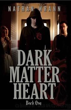 Dark Matter Heart (Dark Matter Heart Vampire) by Nathan Wrann