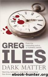Dark Matter by Greg Iles