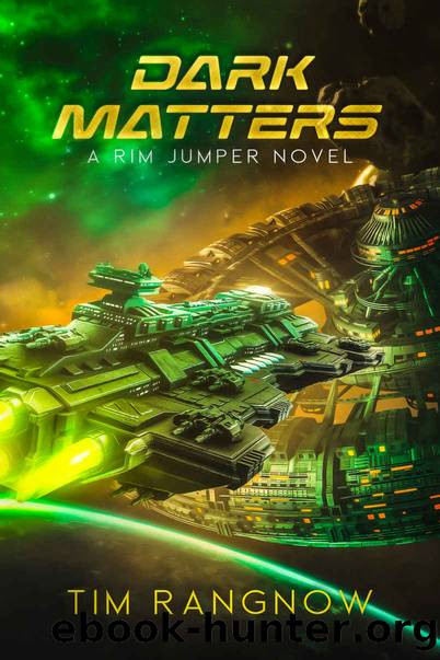 Dark Matters (Rim Jumper Book 8) by Tim Rangnow