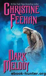 Dark Melody (Book 12) by Christine Feehan