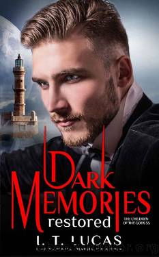 Dark Memories Restored (The Children Of The Gods Paranormal Romance Book 55) by I. T. Lucas