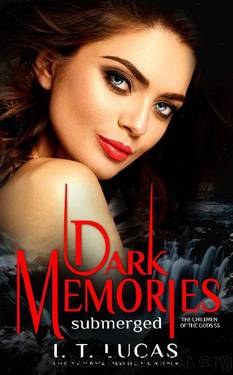 Dark Memories Submerged by Lucas I. T