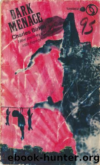 Dark Menace: 13 New Stories of Horror and the Macabre by Charles Birkin