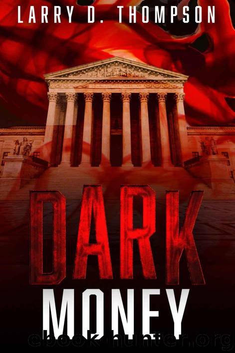 Dark Money by Thompson Larry D