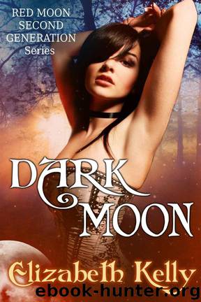 Dark Moon by Elizabeth Kelly