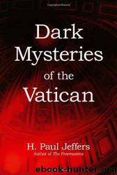 Dark Mysteries of the Vatican by H. Paul Jeffers