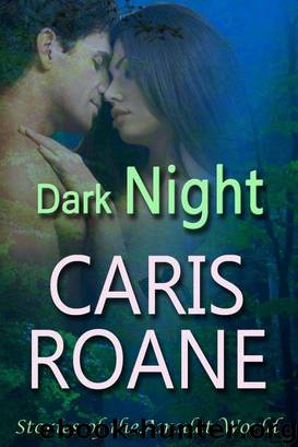 Dark Night: The Amulet Series Book 2 by Caris Roane