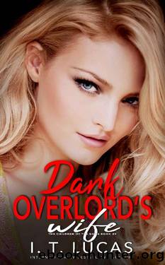 Dark Overlordâs Wife (The Children Of The Gods Paranormal Romance Series Book 39) by I. T. Lucas