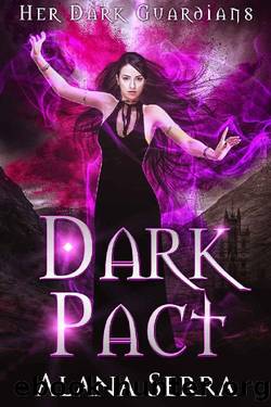 Dark Pact_A Reverse Harem Fantasy Romance by Alana Serra