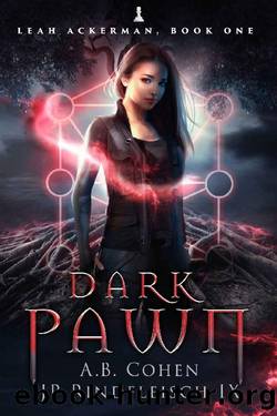 Dark Pawn: A Paranormal Academy Urban Fantasy (Leah Ackerman Book 1) by JP Rindfleisch IX & A.B. Cohen