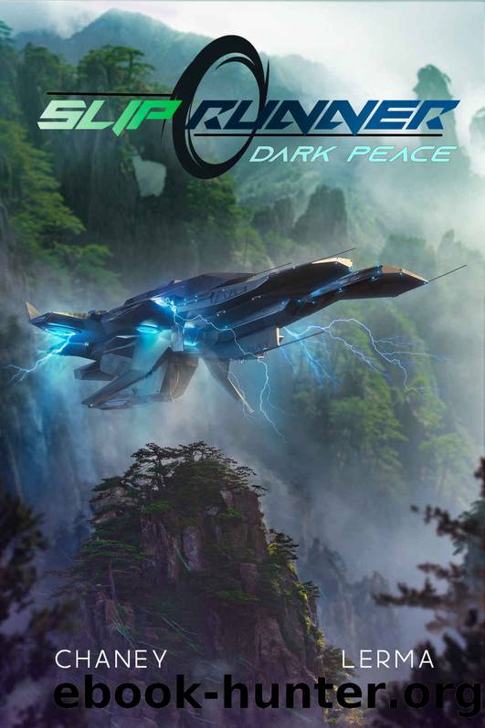 Dark Peace (Slip Runner Book 2) by J.N. Chaney & M.F. Lerma
