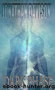 Dark Phase by Jonathan Davison