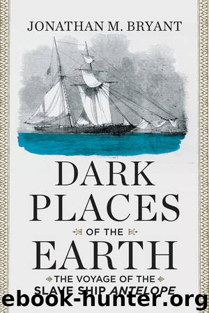 Dark Places of the Earth by Jonathan M. Bryant