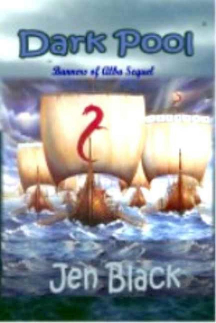 Dark Pool [Sequel to Banners of Alba] by Jen Black