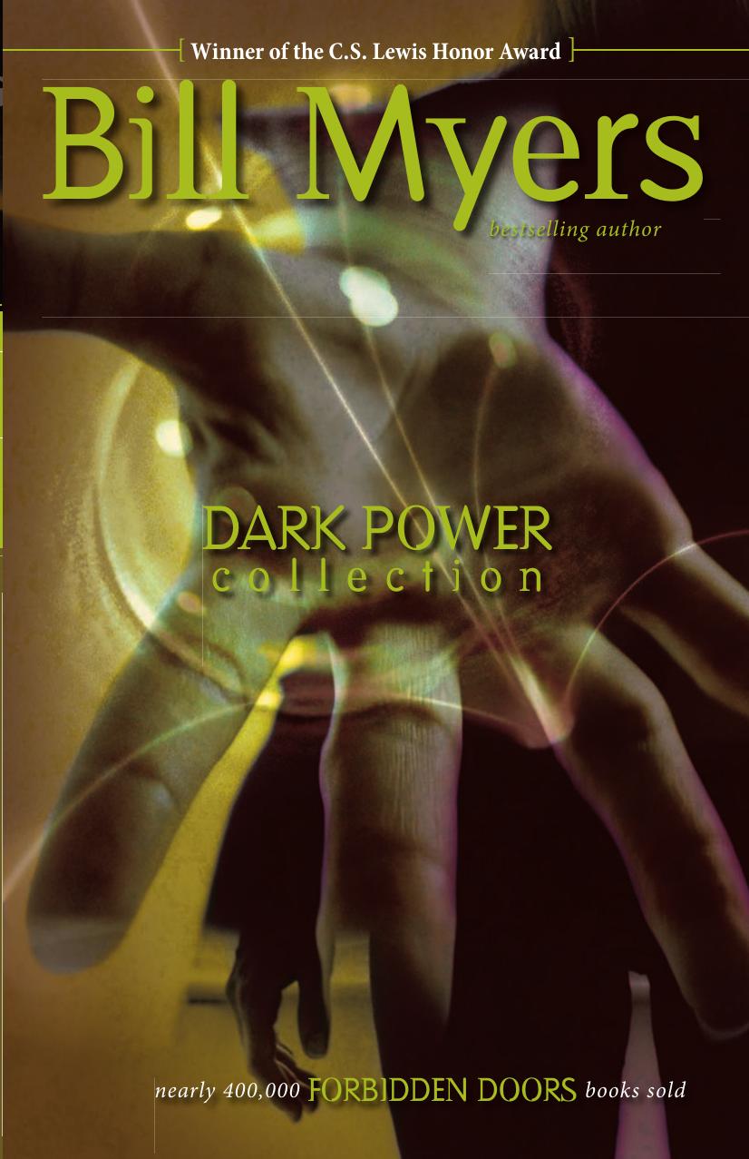 Dark Powers: The Society The Deceived The Spell (Forbidden Doors 1-3) by Bill Myers
