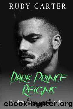 Dark Prince Reigns: Giordano Series by Ruby Carter