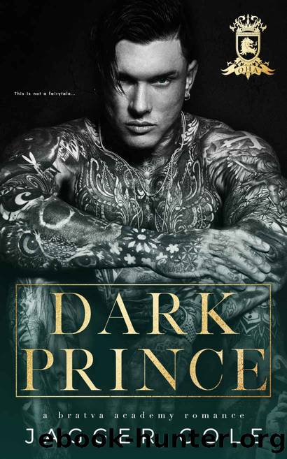 Dark Prince: A Dark Bratva Academy Romance by Cole Jagger