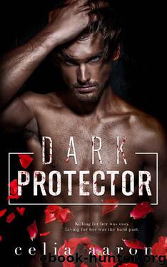 Dark Protector by Celia Aaron