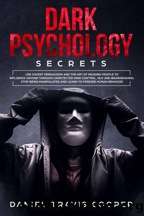 Dark Psychology Secrets by Cooper Daniel Travis