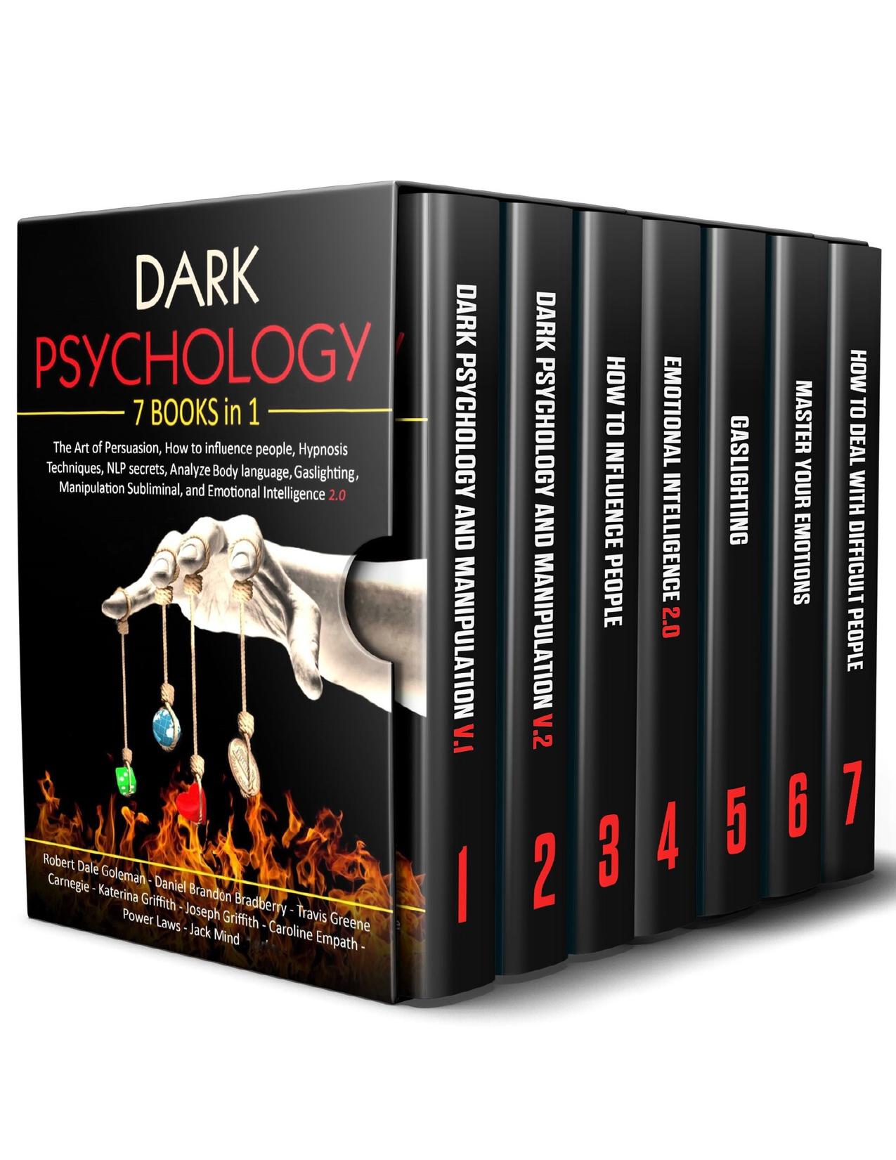 Dark Psychology: 7 in 1: The Art of Persuasion, How to influence people, Hypnosis Techniques, NLP secrets, Analyze Body language, Gaslighting, Manipulation Subliminal, and Emotional Intelligence 2.0 by unknow