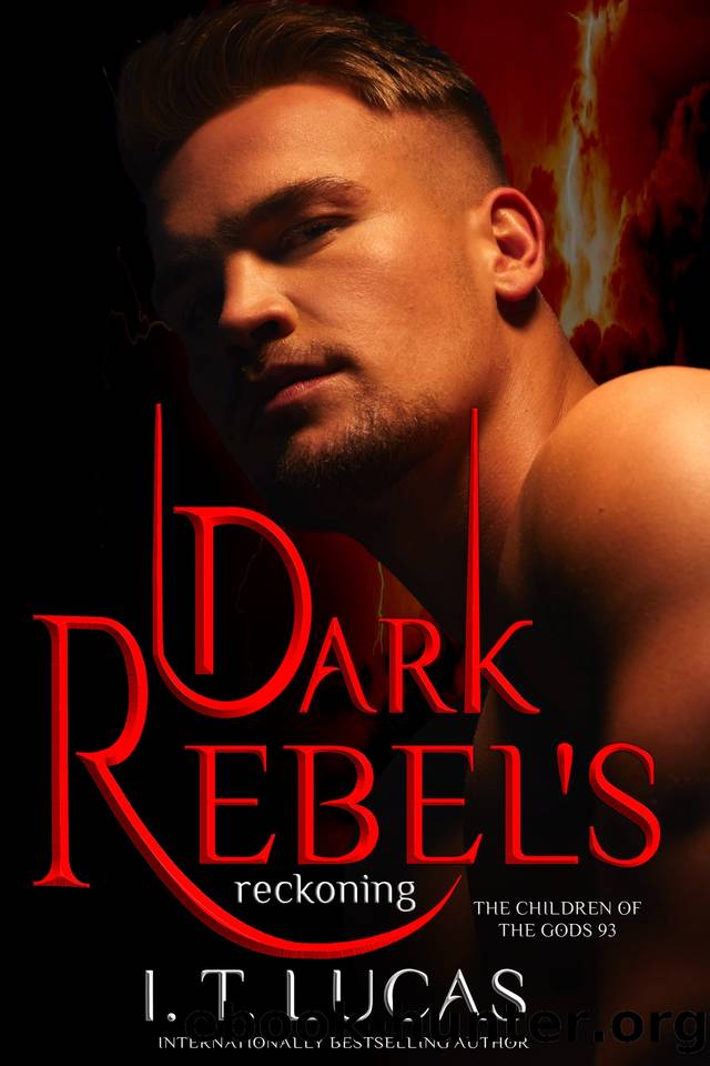Dark Rebelâs Reckoning by I. T. Lucas