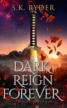 Dark Reign of Forever: A Vampire Suspense Romance (Dark Destinies Book 3) by S.K. Ryder