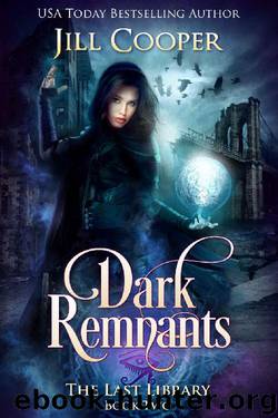 Dark Remnants (The Last Library Book 2) by Jill Cooper