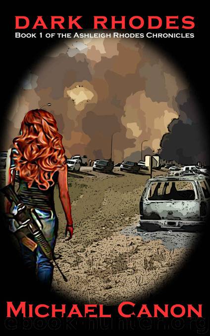 Dark Rhodes: Book 1 of the Ashleigh Rhodes Chronicles by Michael Canon